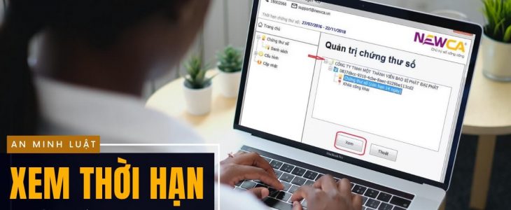 Cách Kiểm Tra Thời Hạn Chữ Ký Số New-CA