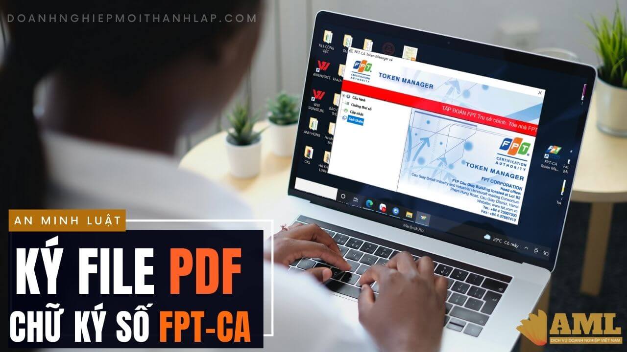 Ký file PDF bằng token fpt-ca