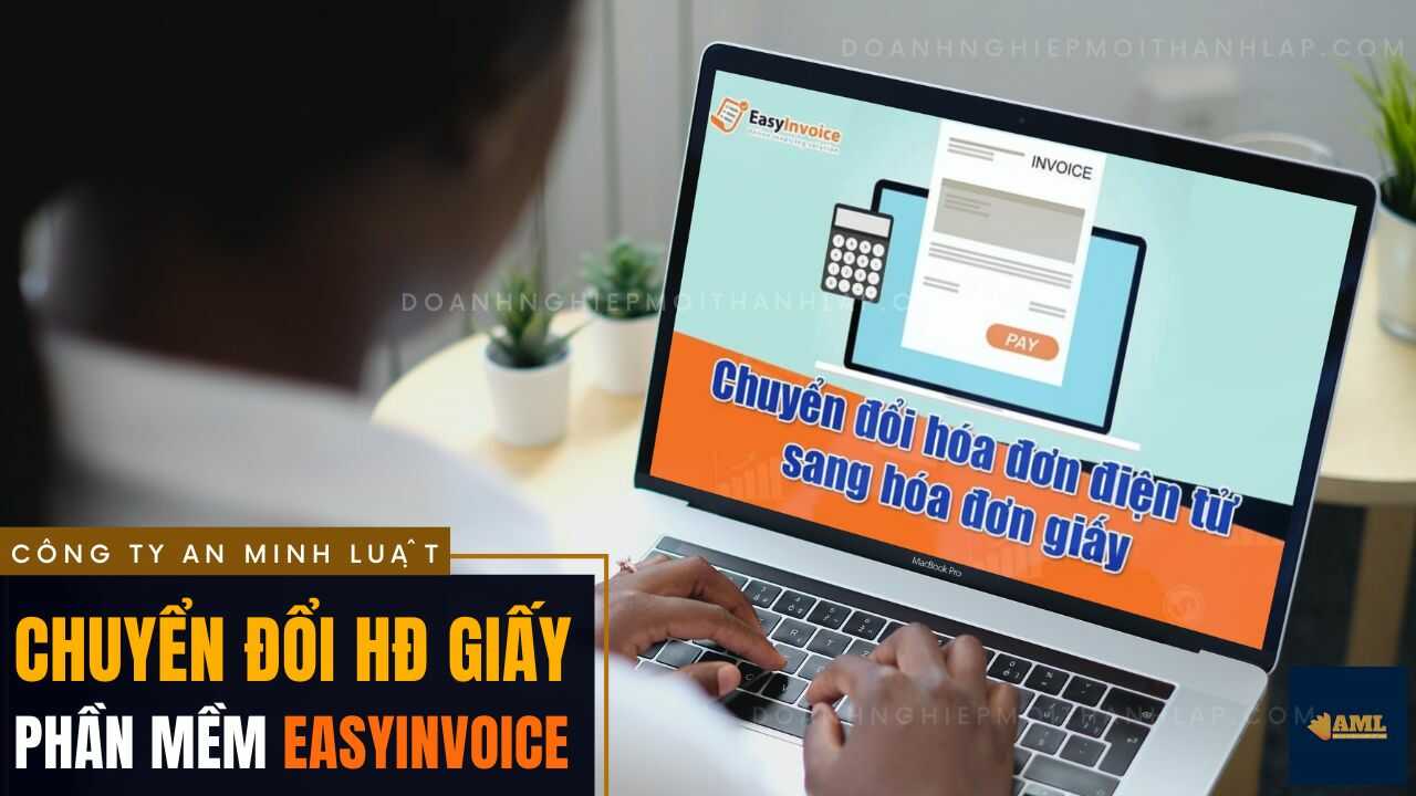chuyển đổi sang hóa đơn giấy trên phần mềm EasyInvoice