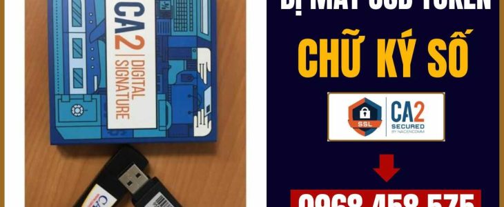 bị mất USB Token chữ ký số CA2