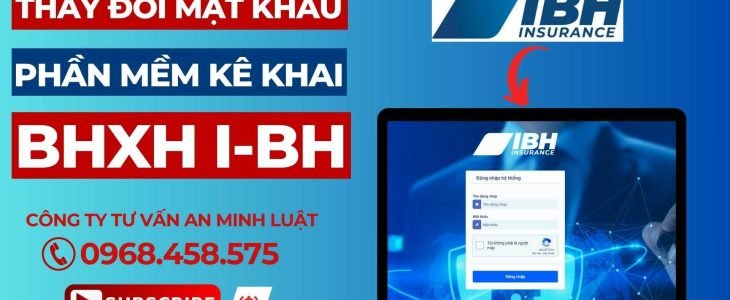 Cách thay đổi mật khẩu tài khoản BHXH-IBH